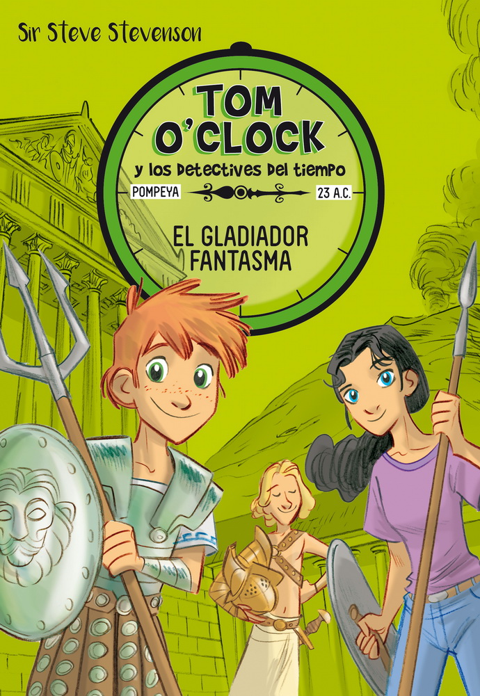 Tom O'Clock y los detectives del tiempo 2. El gladiador fantasma