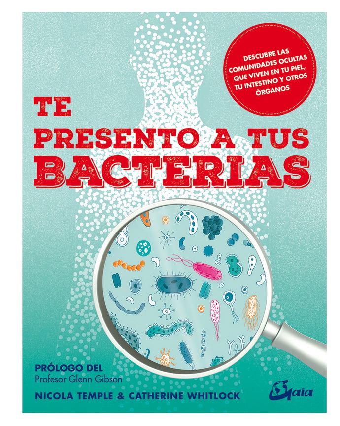 Te presento a tus bacterias
