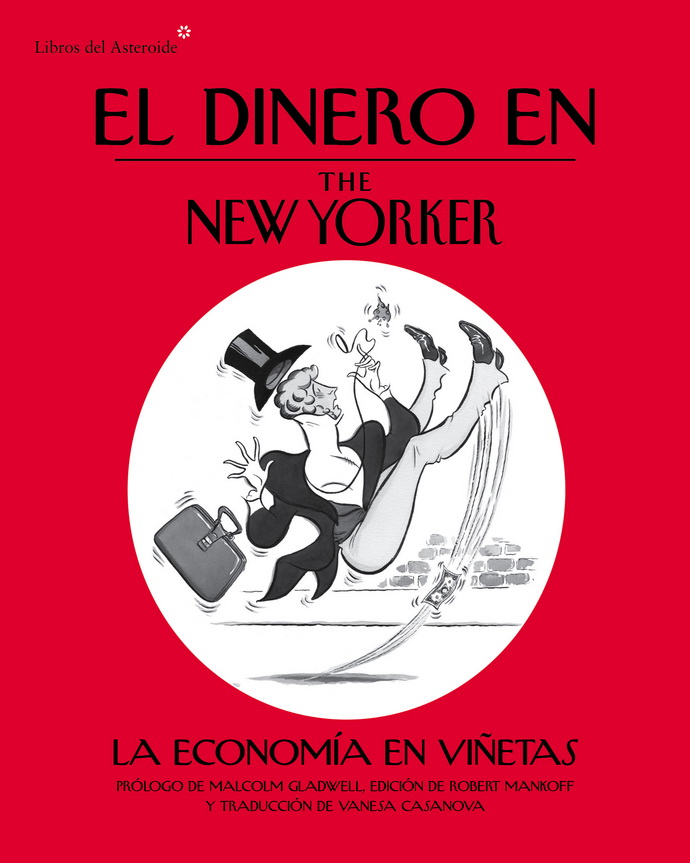 Dinero en The New Yorker, El. La economía en viñetas