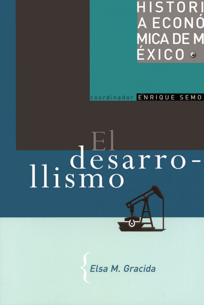 Historia económica de México 5. El desarrollismo