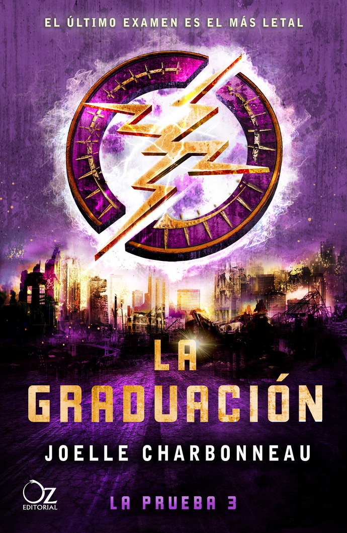 Prueba, La. Libro 3. La graduación