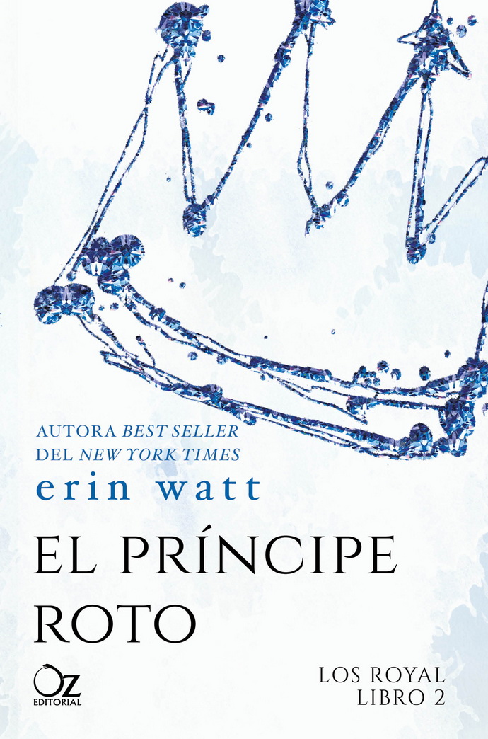 Royal, Los. Libro 2. La princesa de papel. El príncipe roto