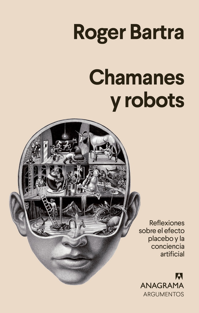 Chamanes y robots. Reflexiones sobre el efecto placebo y la conciencia artificial