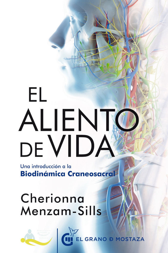 Aliento de vida, El. Una introducción a la Biodinámica Craneosacral