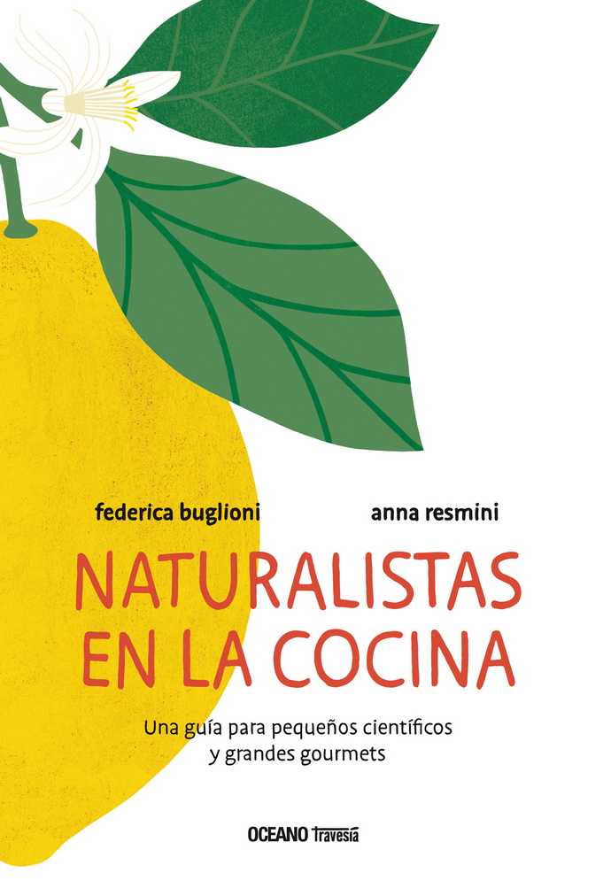 Naturalistas en la cocina. Una guía para pequeños 