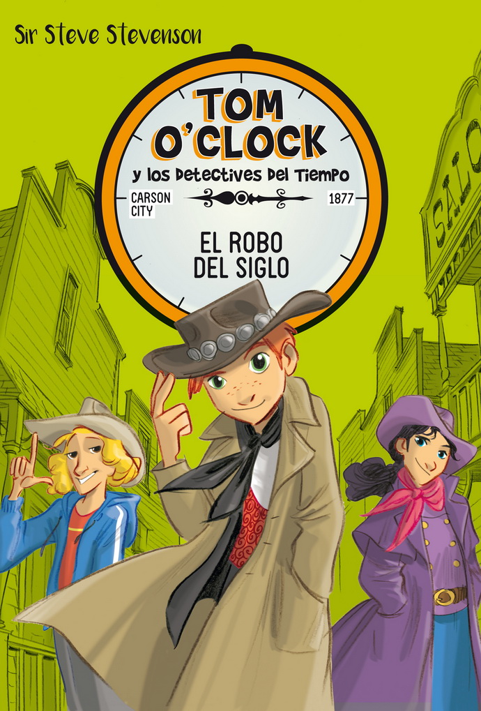 Tom O'Clock y los detectives del tiempo 3. El robo del siglo