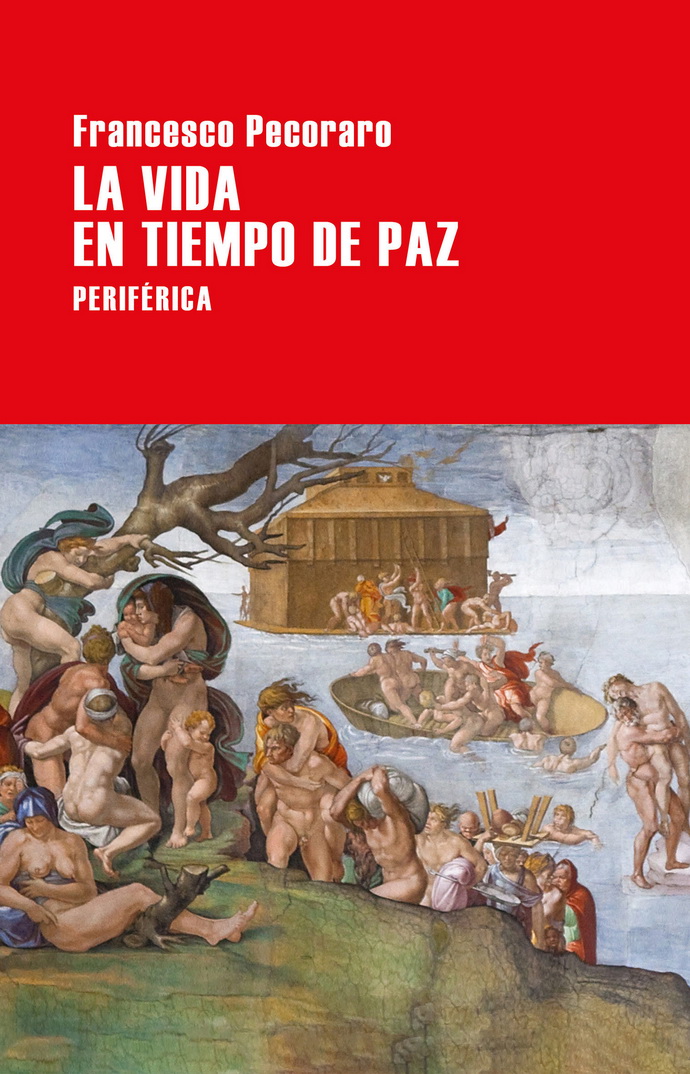 Vida en tiempo de paz, La