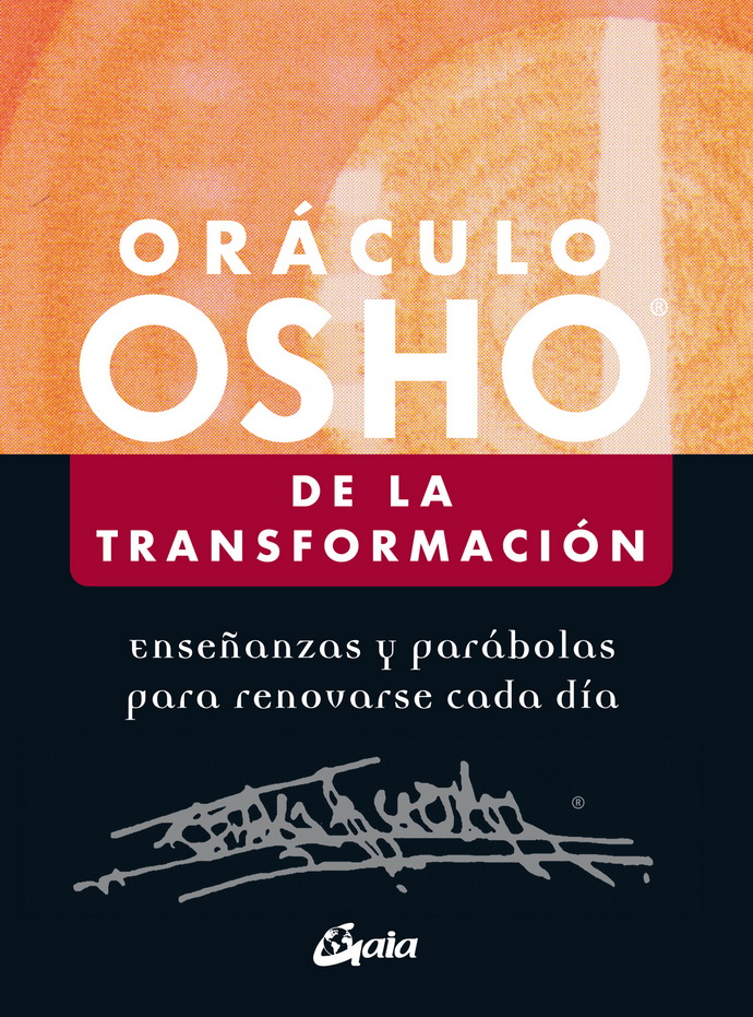 Oráculo Osho de la transformación. Enseñanzas y parábolas para renovarse cada día (Libro y cartas)