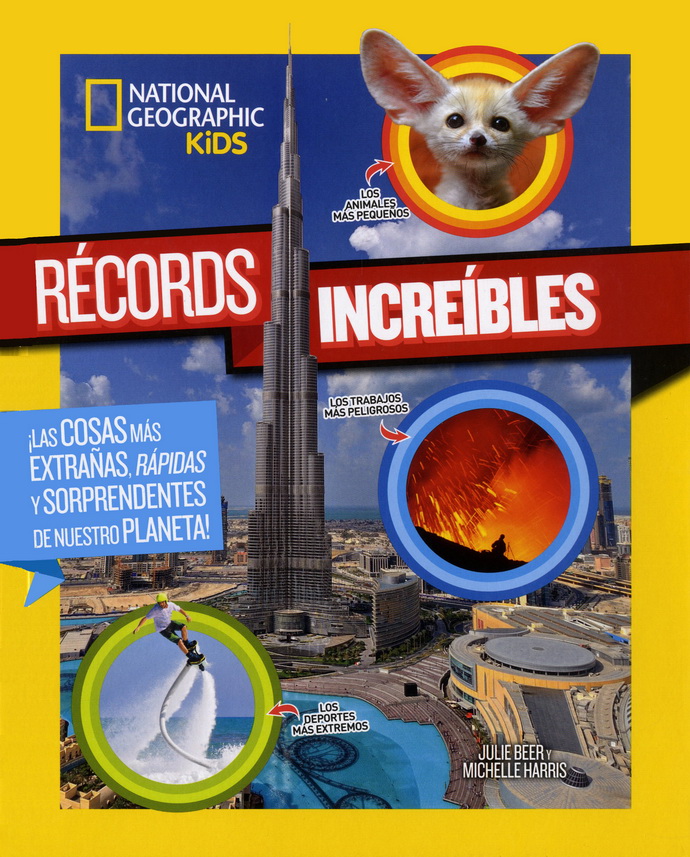 Récords increíbles. ¡Las cosas más extrañas, rápidas y sorprendentes de nuestro planeta!