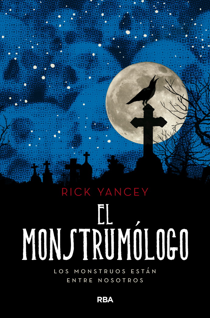 Monstrumólogo 1. El Monstrumólogo. Los monstruos están entre nosotros