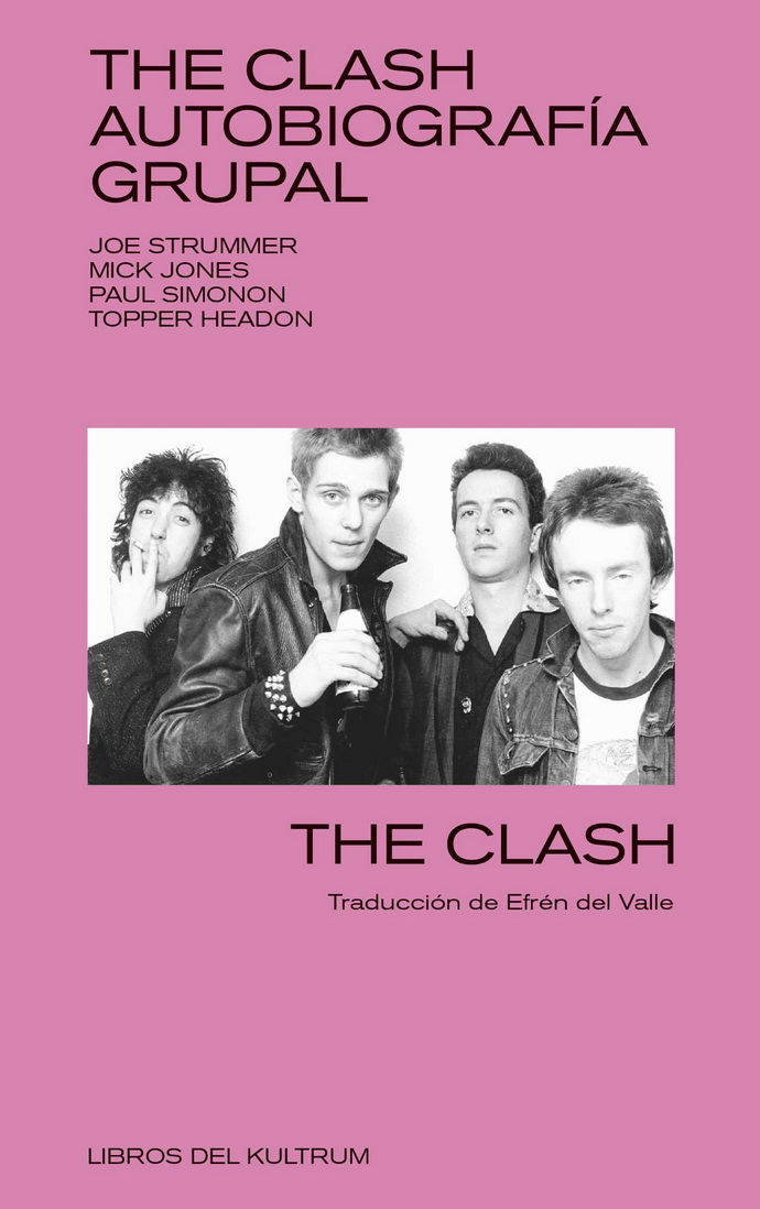 The Clash: Autobiografía grupal