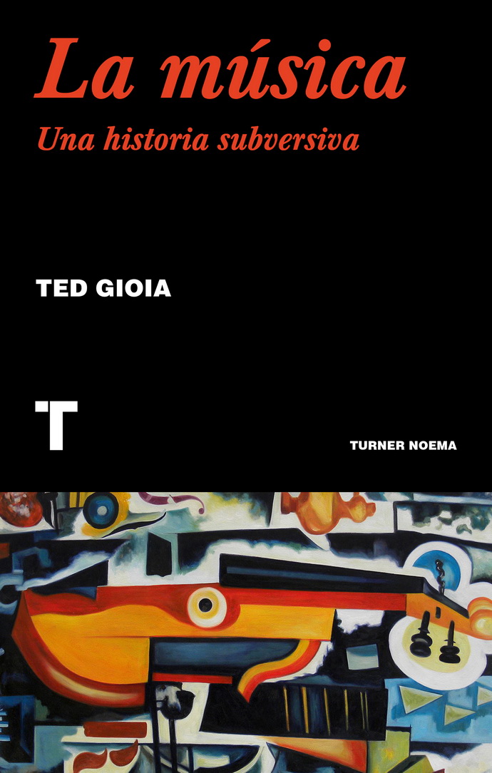 Música, La. Una historia subversiva