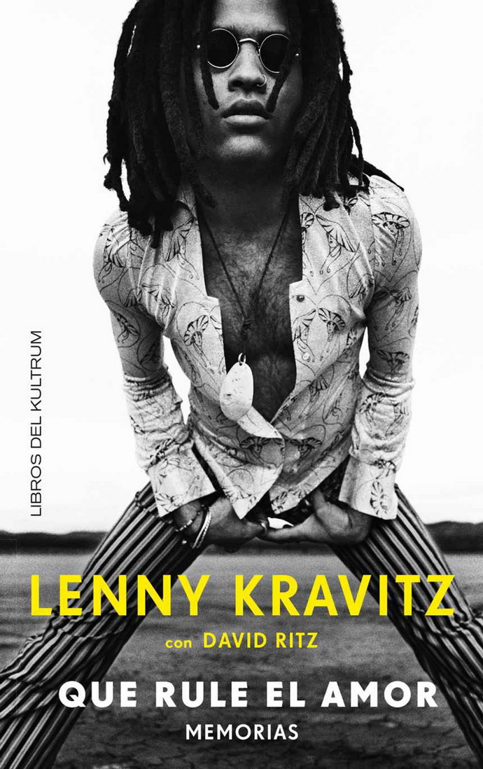 Lenny Kravitz. Que rule el amor. Memorias