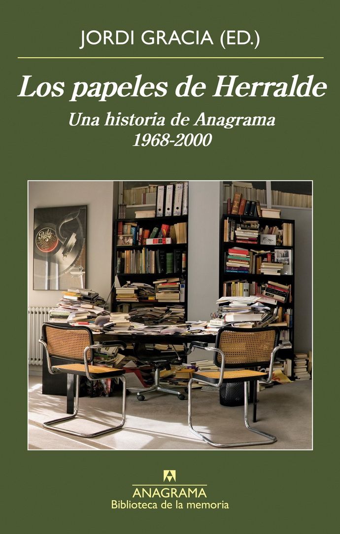 Papeles de Herralde, Los. Una historia de Anagrama 1968-2000