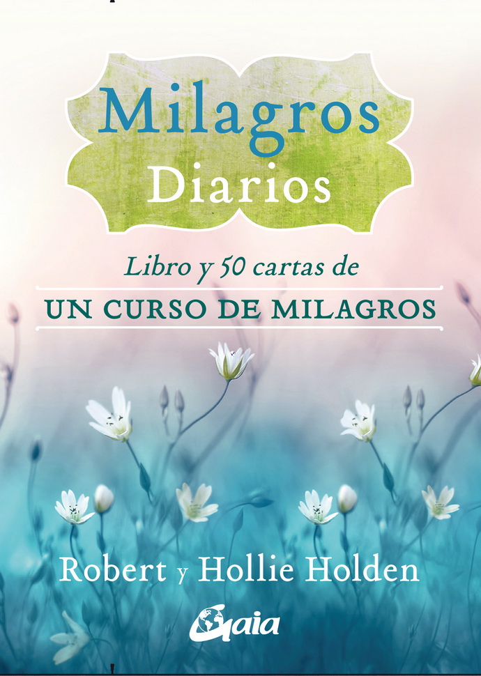 Milagros diarios (Libro y cartas de Un curso de milagros)