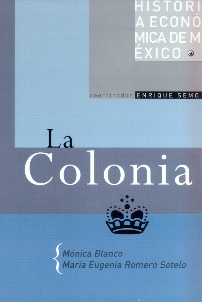 Historia económica de México 2. La Colonia