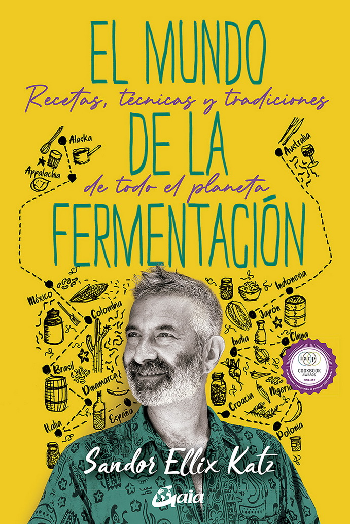 Mundo de la fermentación, El. Recetas, técnicas y tradiciones de todo el planeta
