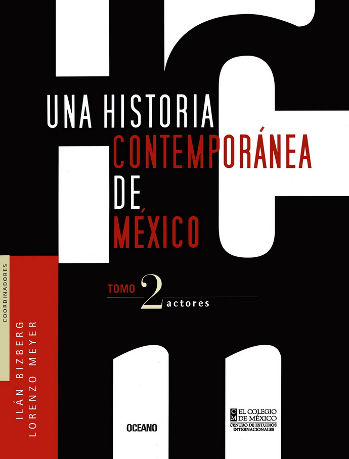 Una historia contemporánea de México 2. Actores