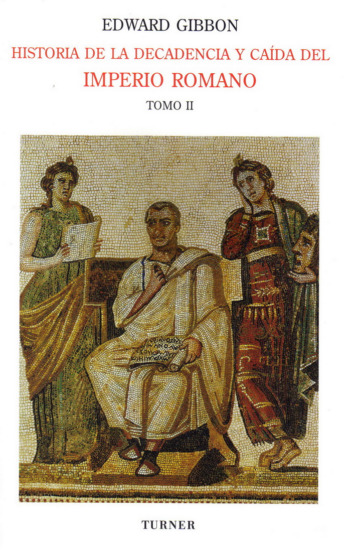 Historia de la decadencia y caída del Imperio Romano II