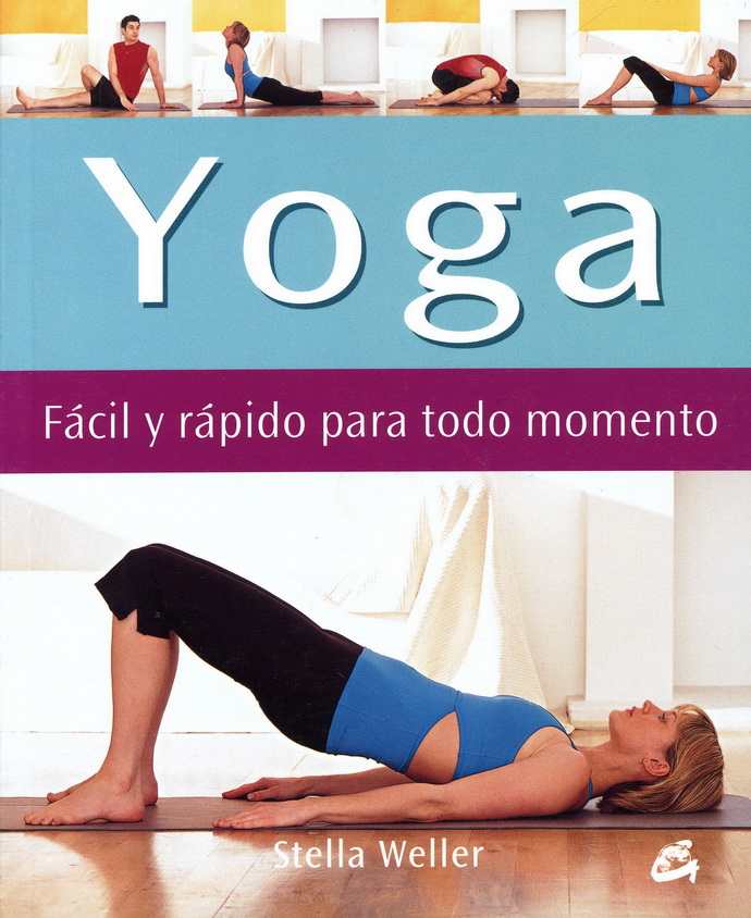 Yoga fácil y rápido para todo momento