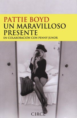 Pattie Boyd. Un maravilloso presente