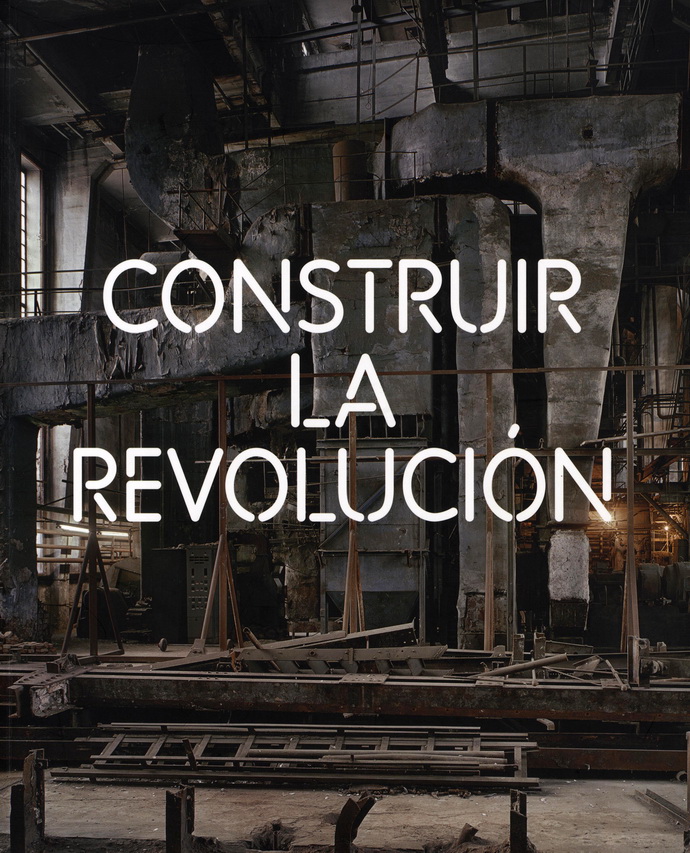 Construir la revolución. Arte y arquitectura en Rusia 1915-1935