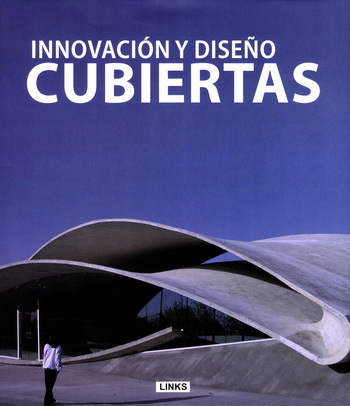 Cubiertas. Innovación y diseño