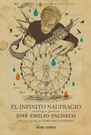 Infinito naufragio, El. Antología de José Emilio Pacheco