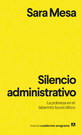 Silencio administrativo. La pobreza en el laberinto burocrático