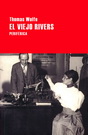 Viejo Rivers, El