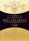 101 Creencias millonarias. Vol. 4