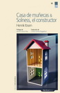 Casa de muñecas & Solness, el constructor