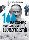 100 razones por las que lloró Tolstói