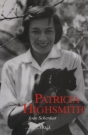 Patricia Highsmith: la biografía definitiva