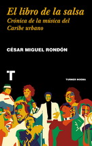 Libro de la salsa, El. Crónica de la música del Caribe urbano