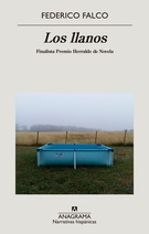 Llanos, Los. Finalista Premio Herralde de Novela