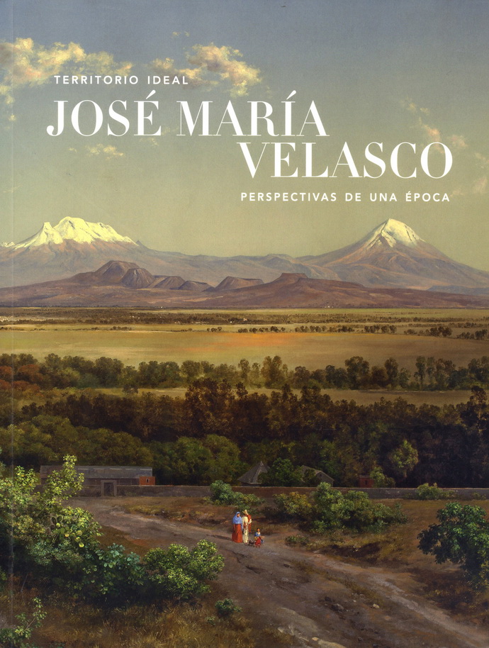 Territorio ideal. José María Velasco