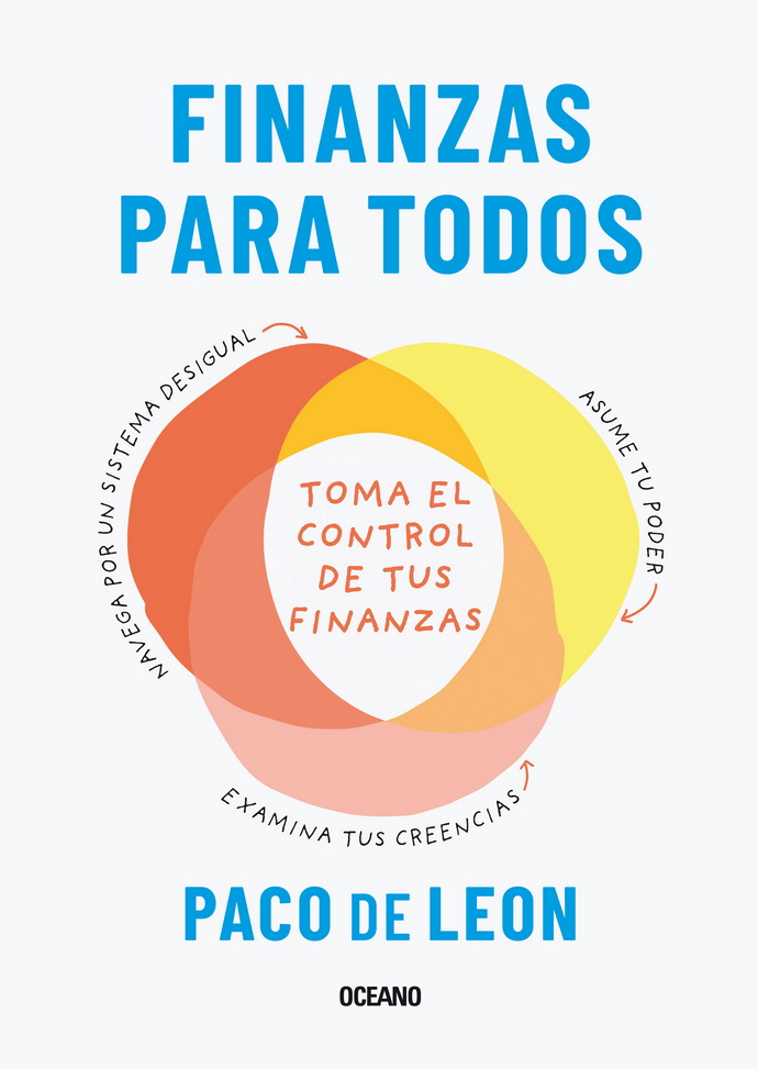 Finanzas para todos. Toma el control de tus finanzas - Editorial Océano